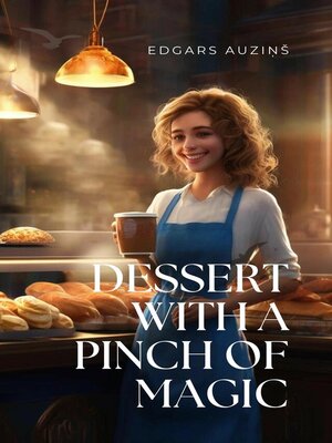 cover image of Dessert with a pinch of magic